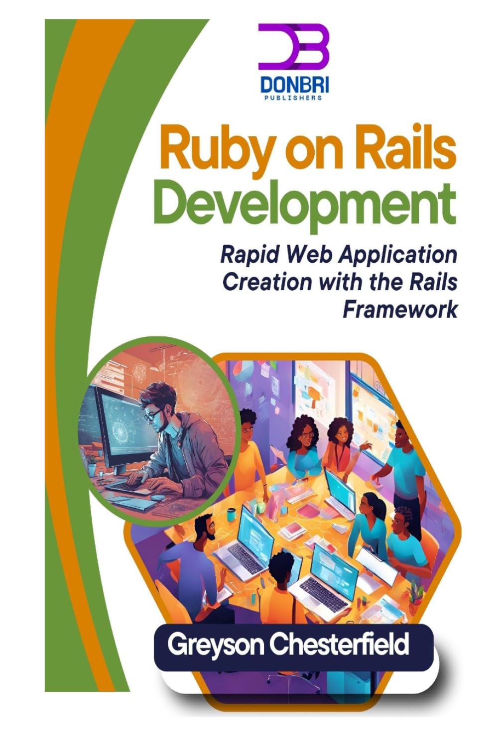 Ruby on Rails Development: Rapid Web Application Creation with the Rails Framework
