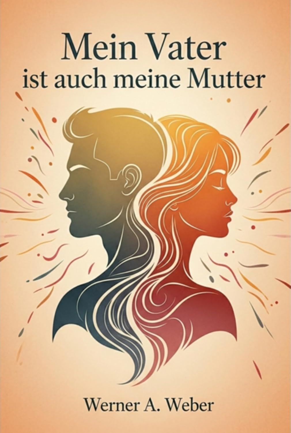 Mein Vater Ist Auch Meine Mutter (German Edition) baixar livro de graça