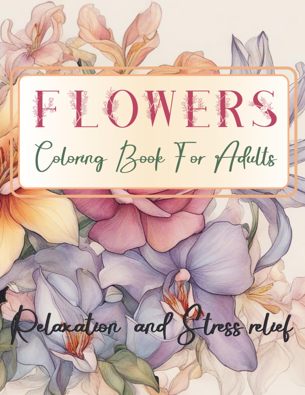 Flowers Coloring book for Adults: 50 Beautiful Floral Unique Designs.Large Print Perfect for Teen, Adult, Senior or Women baixar livro de graça
