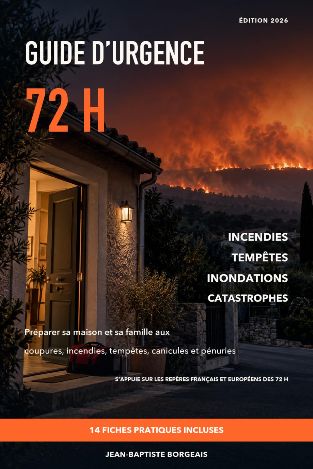 ler totalmente Guide d'urgence 72h: Préparer sa maison et sa famille aux coupures, incendies, tempêtes, canicules et pénuries (French Edition)