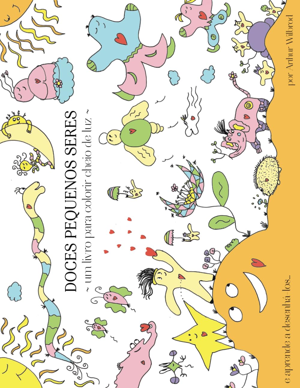 DOCES PEQUENOS SERES: um livro para colorir cheio de Luz (Portuguese Edition) baixar o livro de graça
