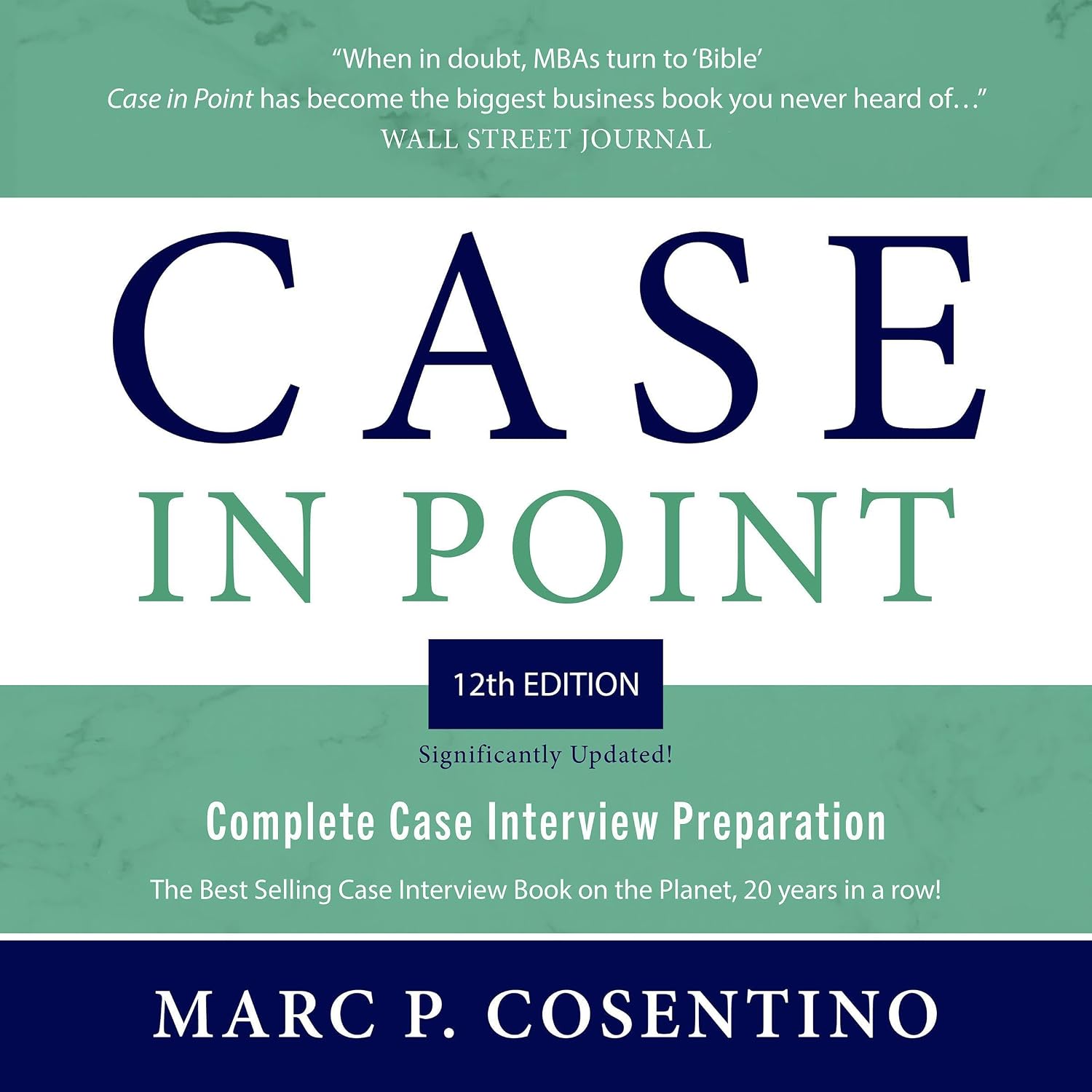 Case in Point (12th Edition): Complete Case Interview Preparation baixar o livro de graça