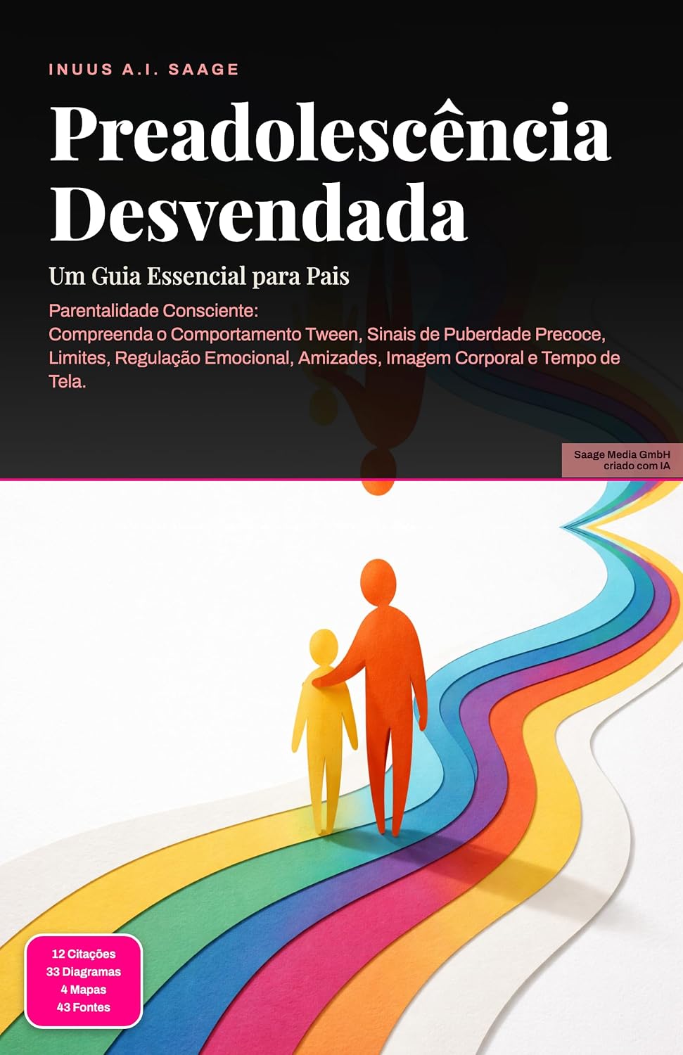 Preadolescência Desvendada: Um Guia Essencial para Pais (Parentalidade Livro 22)