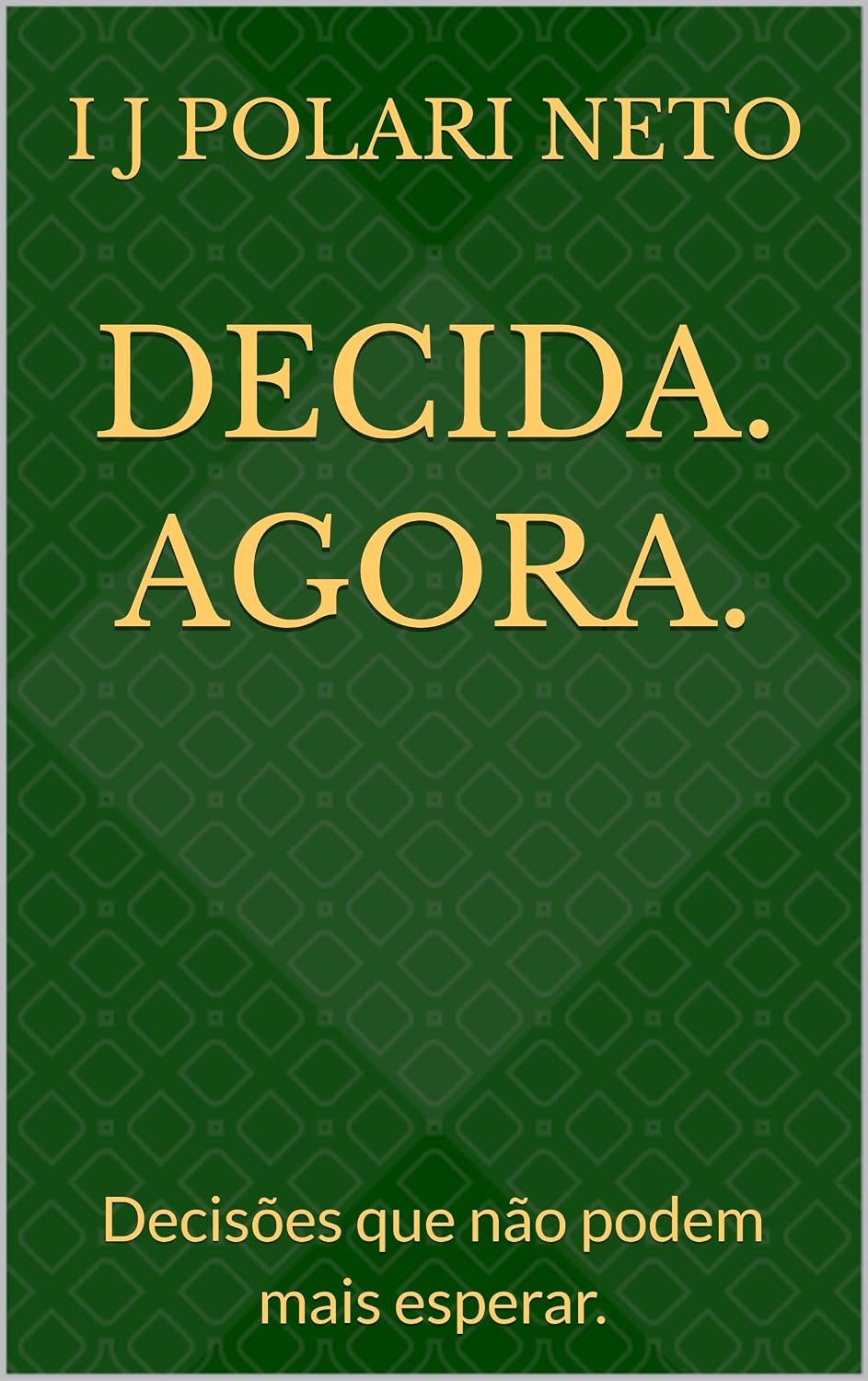capítulo por capítulo baixar DECIDA. AGORA.: Decisões que não podem mais esperar.