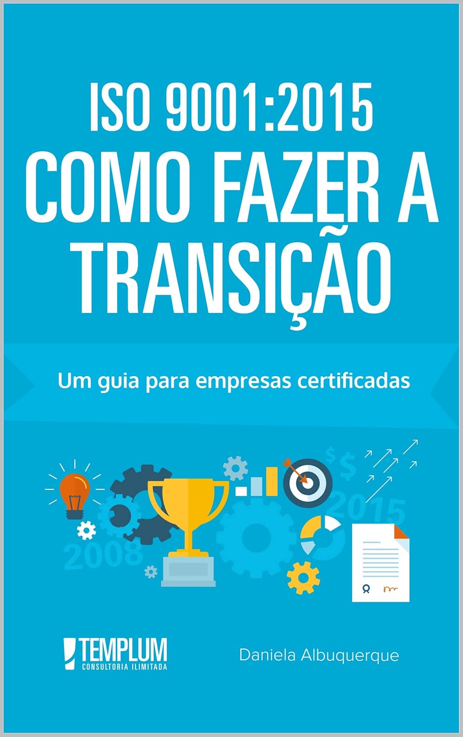 ler totalmente ISO 9001: 2015 como fazer a transição