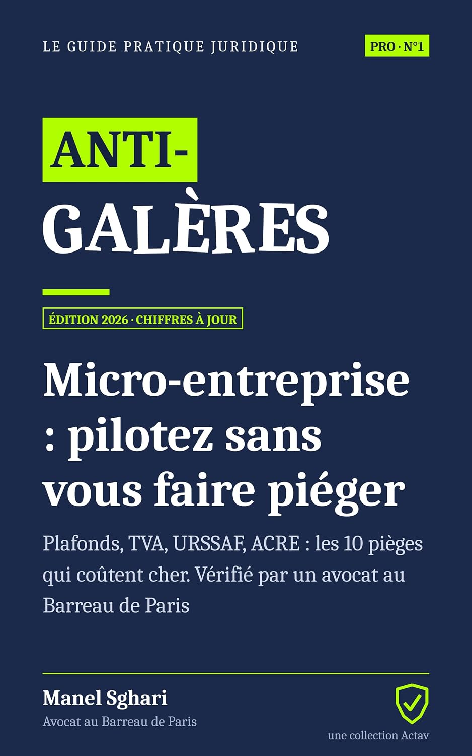 Micro-entreprise: pilotez sans vous faire piéger: Plafonds, TVA, URSSAF, ACRE: les 10 pièges qui coûtent cher (ANTI-GALÈRES Pro) (French Edition) baixar o livro de graça