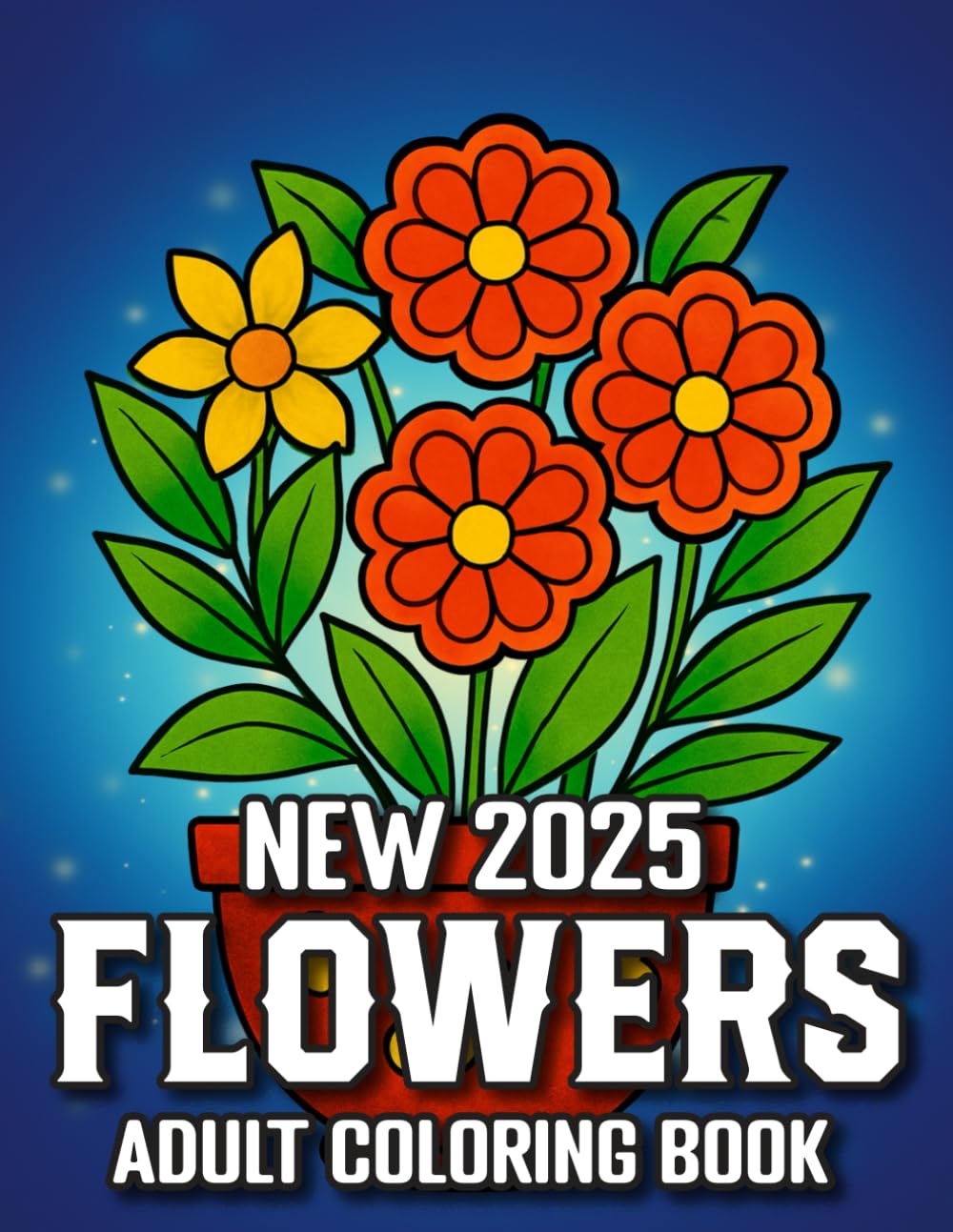 ler totalmente 2025 New Flowers Adult Coloring Book: Beautiful and Easy Flower Designs in Large Print Flowers Coloring Book | 100 Pages of Relaxing Floral Coloring for Adults, Seniors, Beginners, and Women