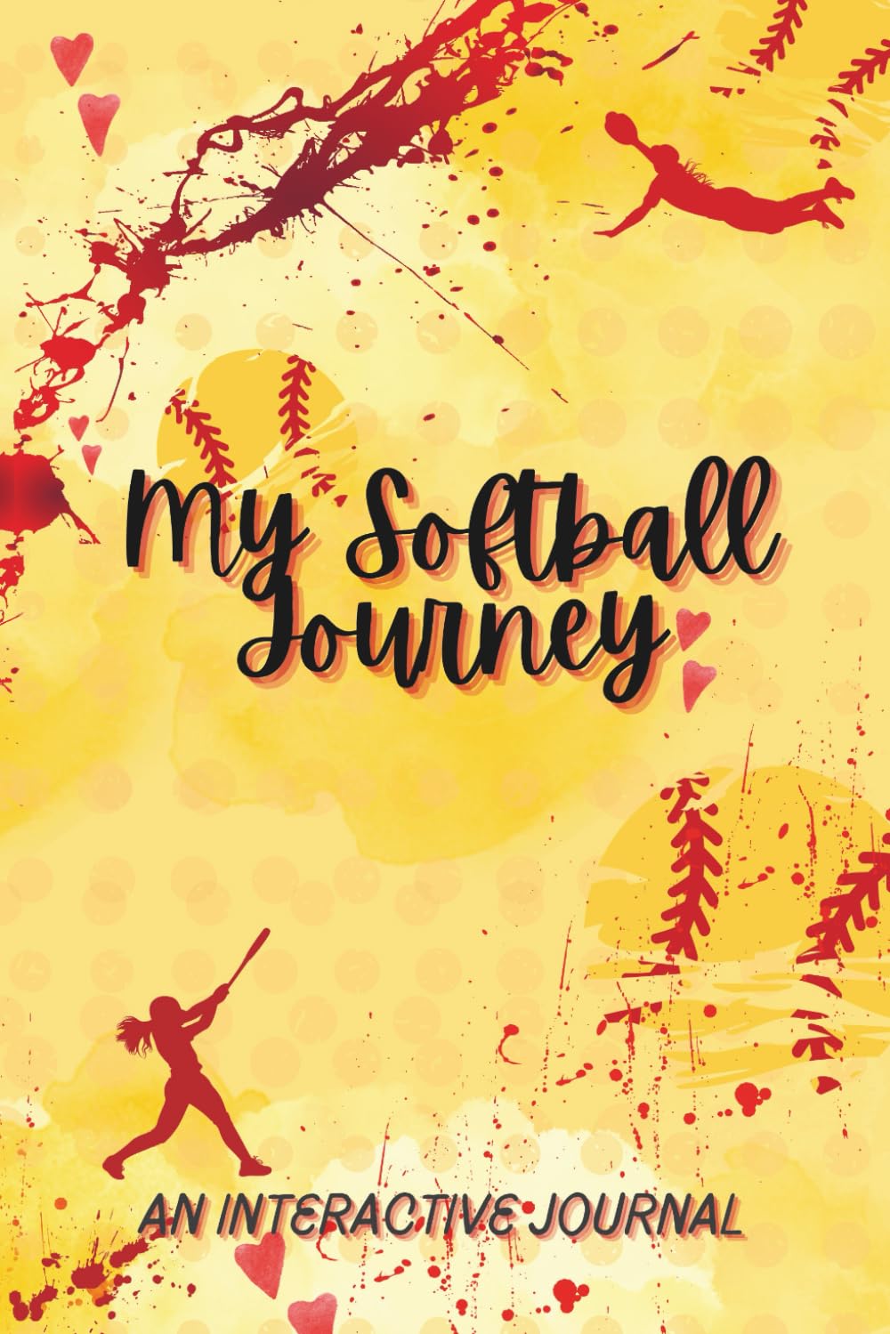 My Softball Journey, An Interactive Journal: Softball Guided Notebook - Track Your Progress, Set Goals, Have Some Fun and Create a Season Long Keepsake baixar o livro de graça