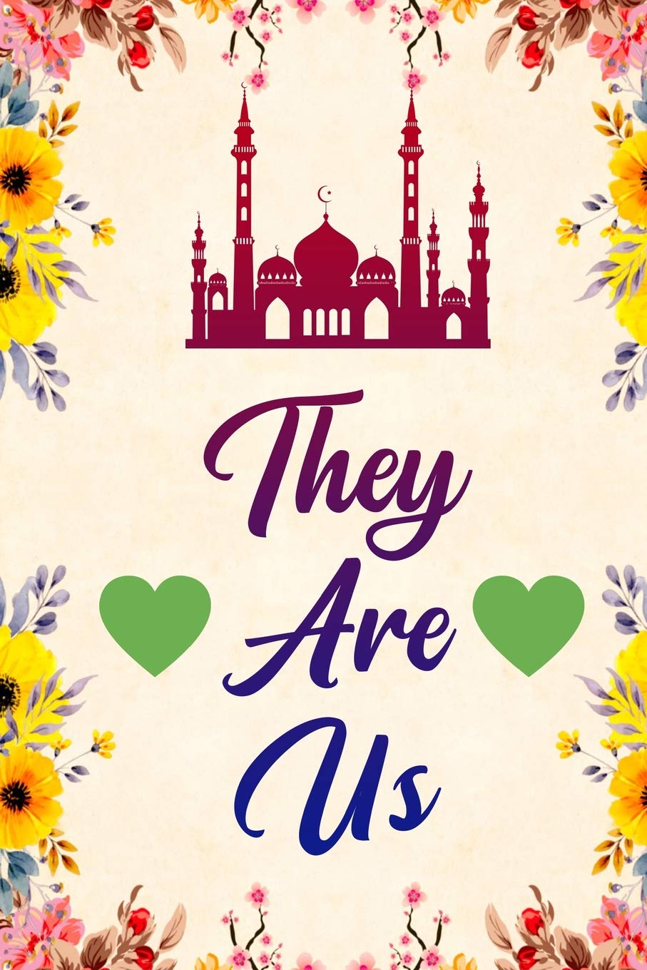 They Are Us: Blank Lined Journal Notebook, 6 X 9, Ruled, Writing Book, Notebook for Muslim, Muslim Gifts baixar o livro de graça
