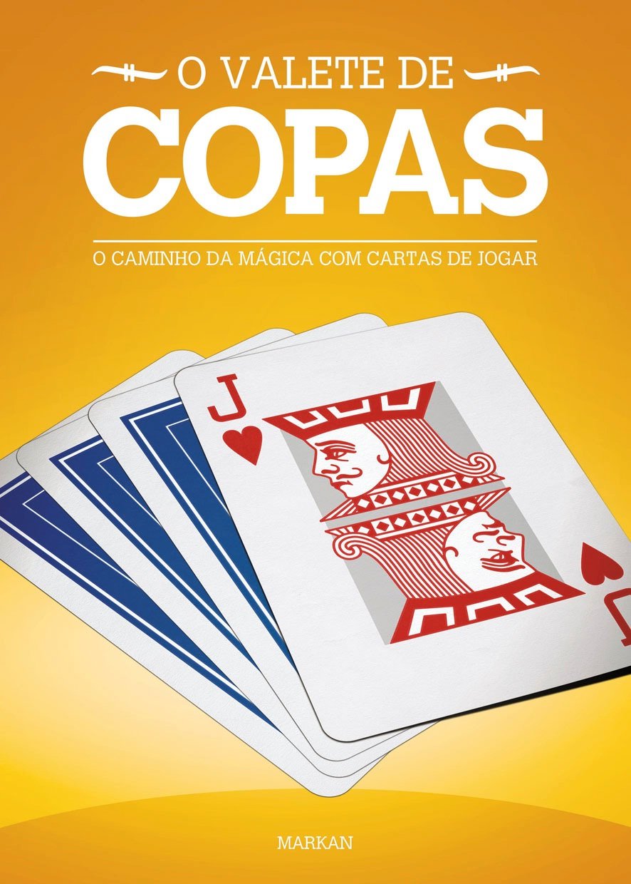 O Valete de Copas: O Caminho Da Mágica Com Cartas De Jogar (Os Valetes Livro 1) baixar o livro de graça