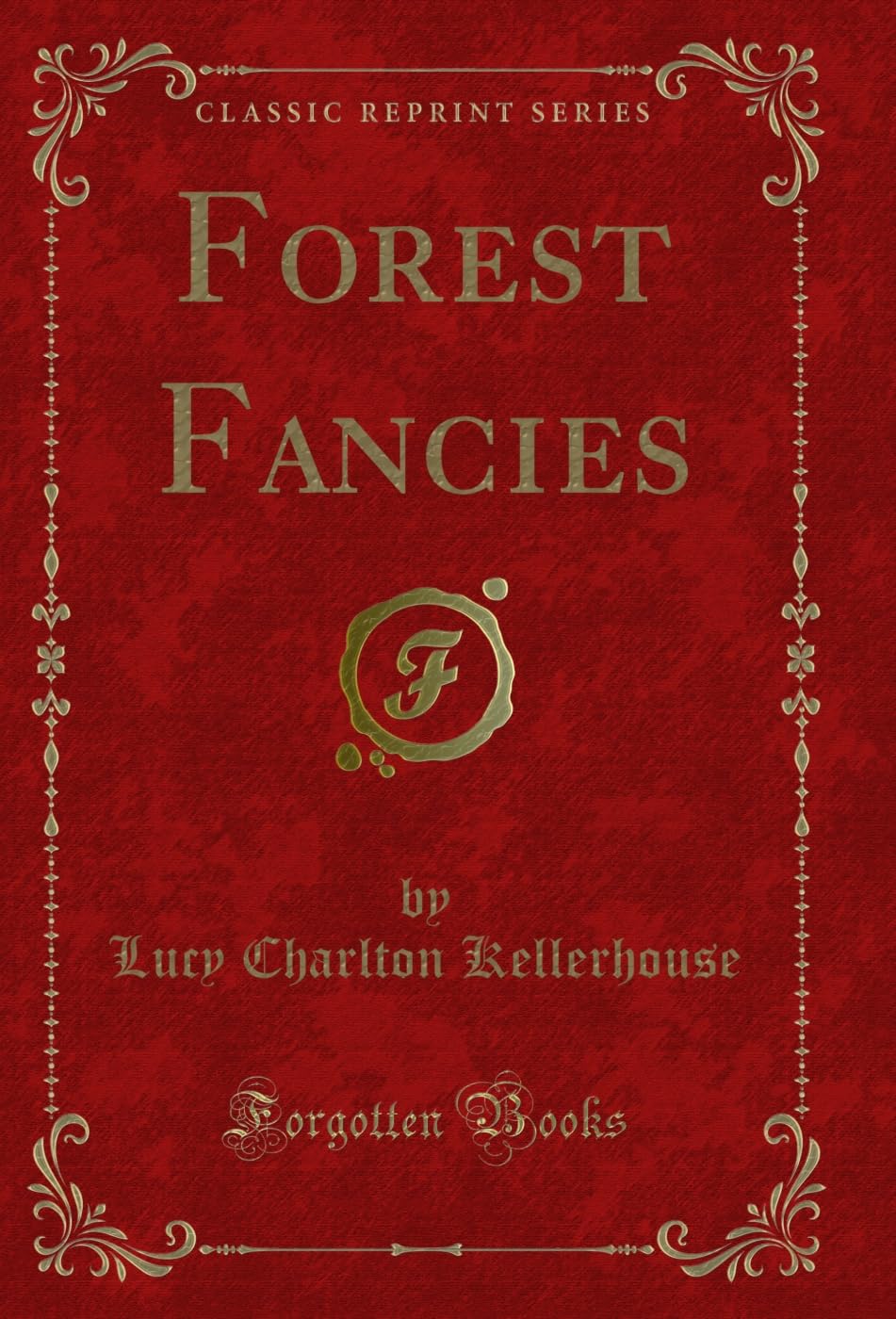Forest Fancies (Classic Reprint) (English Edition) baixar o livro de graça