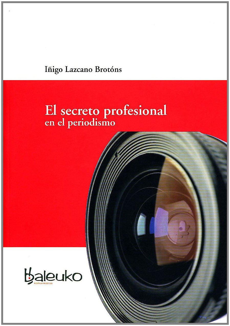 Secreto profesional en el periodismo, el baixar o livro de graça