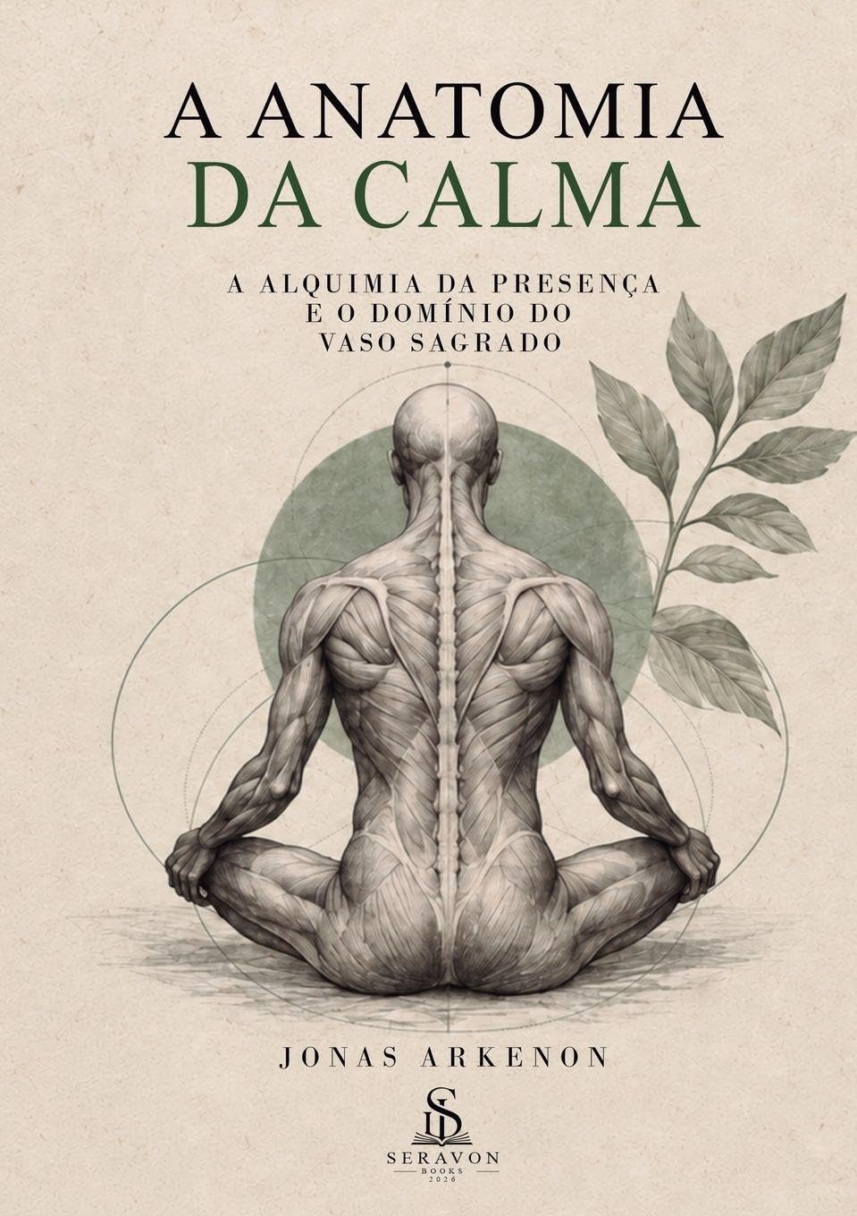 capítulo por capítulo baixar A Anatomia da Calma: A Alquimia da Presença e o Domínio do Vaso Sagrado