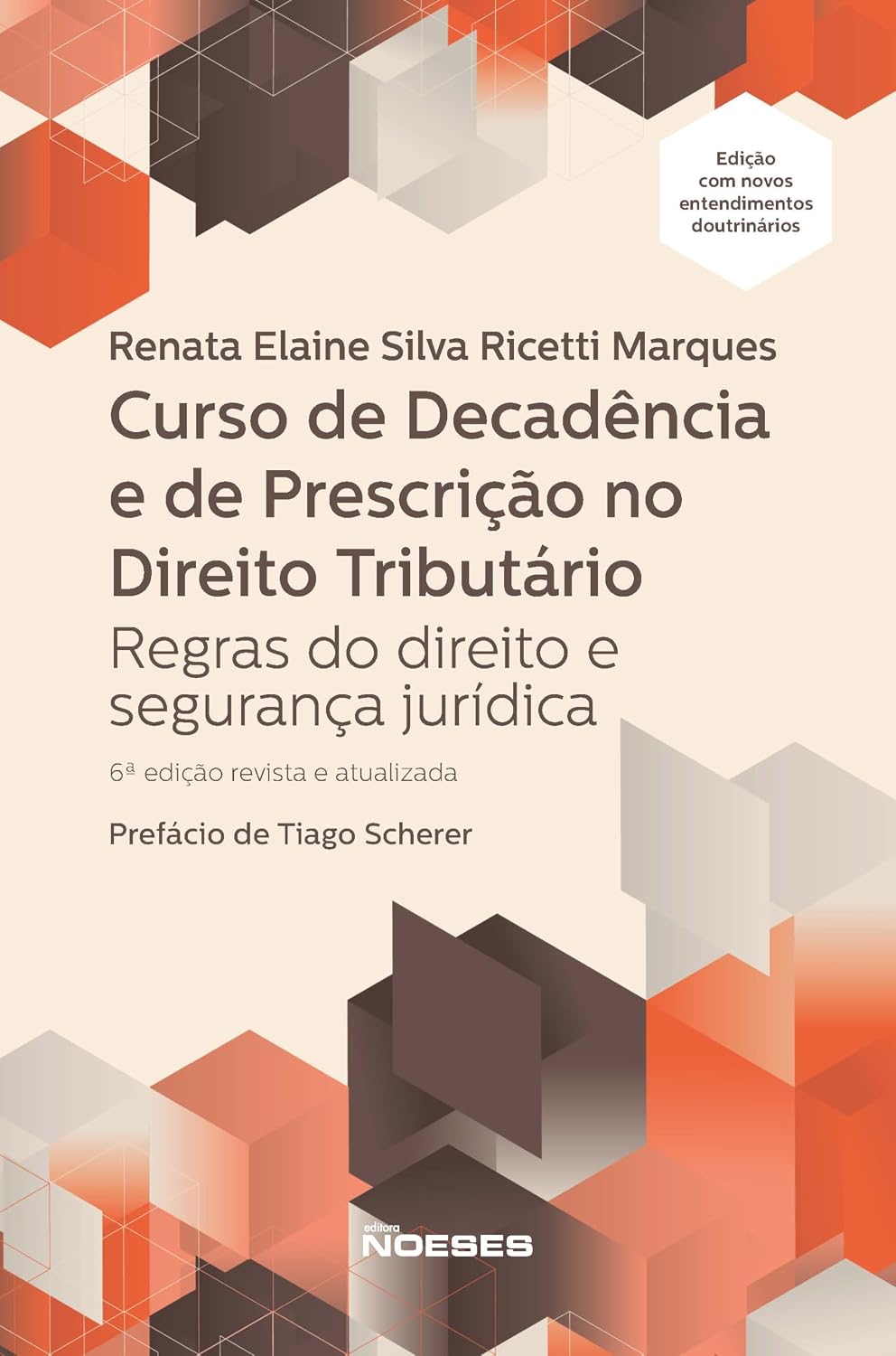 Curso de Decadência e de Prescrição no Direito Tributário: Regras do Direito e Segurança Jurídica baixar livro de graça