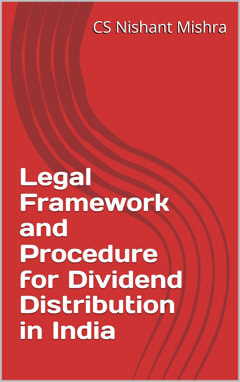 Legal Framework and Procedure for Dividend Distribution in India (English Edition) baixar livro de graça