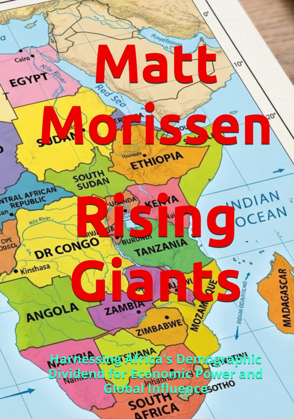 ler totalmente Rising Giants: Harnessing Africa's Demographic Dividend for Economic Power and Global Influence