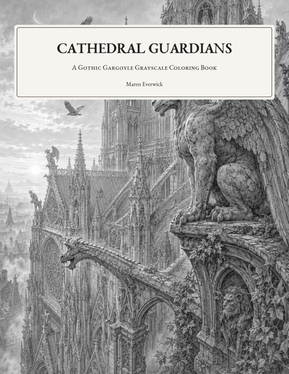 capítulo por capítulo baixar Cathedral Guardians: A Gothic Gargoyle Grayscale Coloring Book