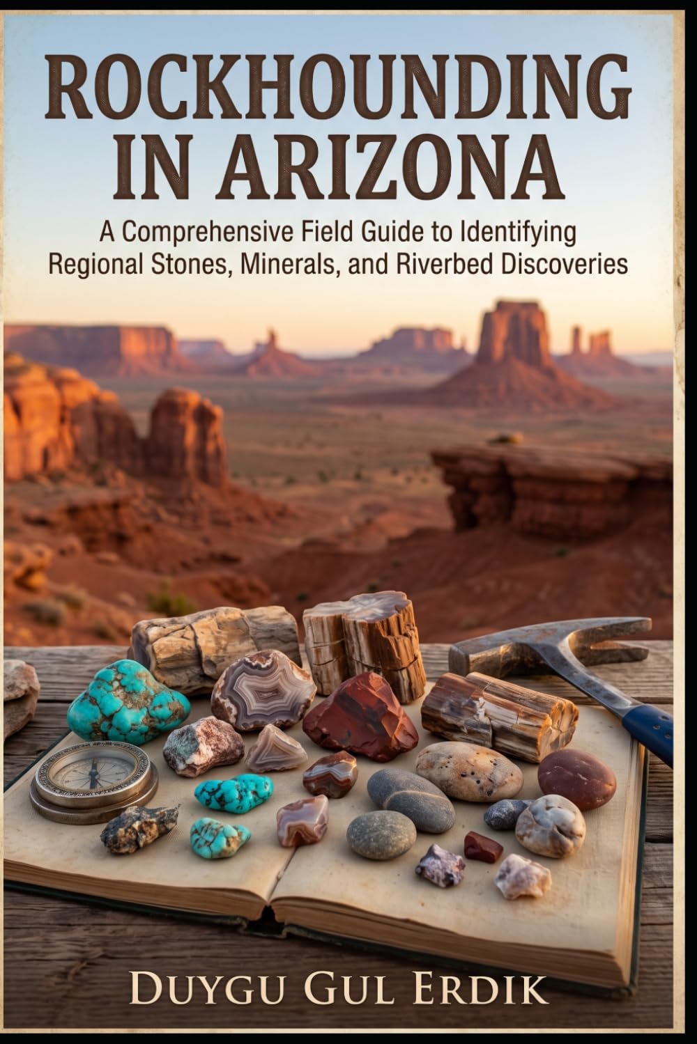capítulo por capítulo baixar ROCKHOUNDING IN ARIZONA: A Comprehensive Field Guide to Identifying Regional Stones, Minerals, and Riverbed Discoveries (The Regional Rockhounding & Mineral Discovery Series)