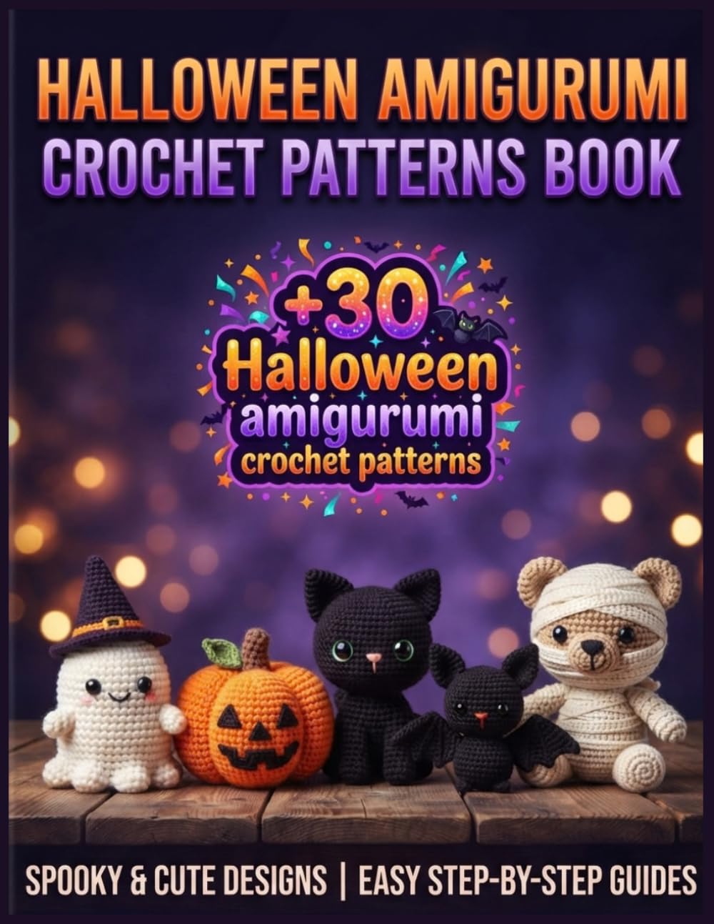 Halloween Amigurumi Crochet Patterns Book: +30 Spooky & Cute Animals, Characters & Festive Toys — Easy Step-by-Step Instructions for All Levels baixar livro de graça