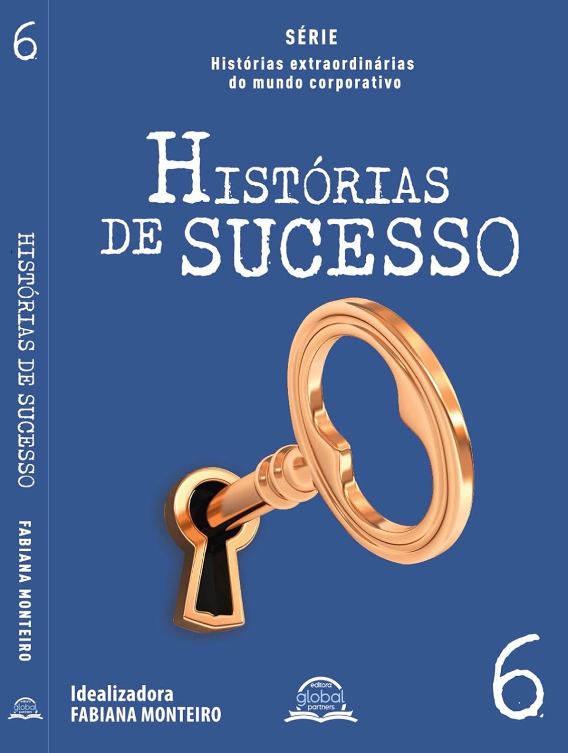 Histórias de Sucesso Vol. 6: Biografias de grandes lideres do mundo corporativos engajados na causa de Diversidade e Inclusão (Histórias Extraordinárias do Mundo Corporativo) baixar livro de graça