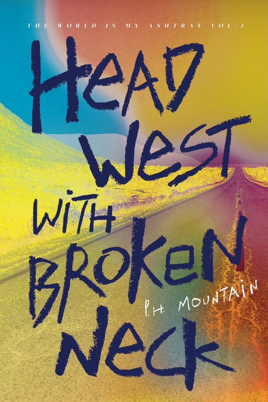 Head West with Broken Neck: 3