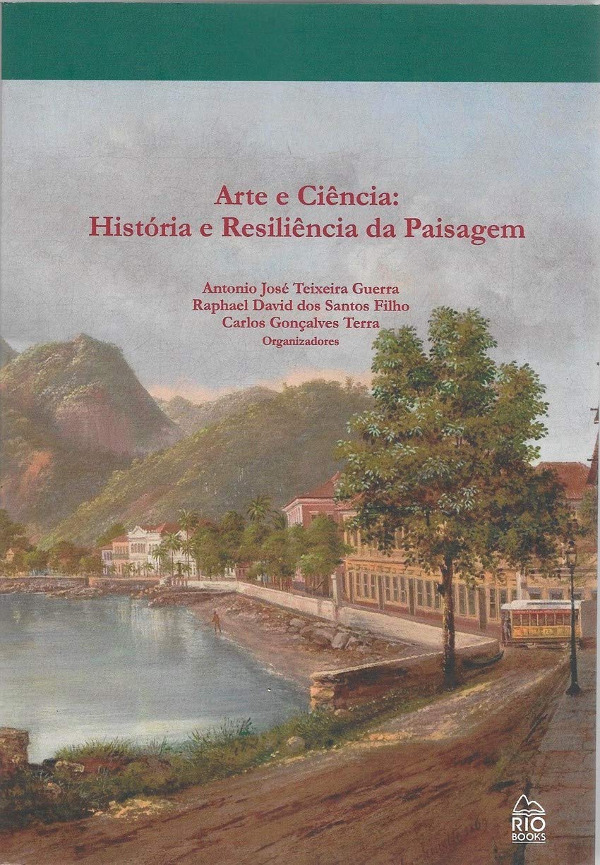 Arte E Ciência: História E Resiliência Da Paisagem baixar o livro de graça