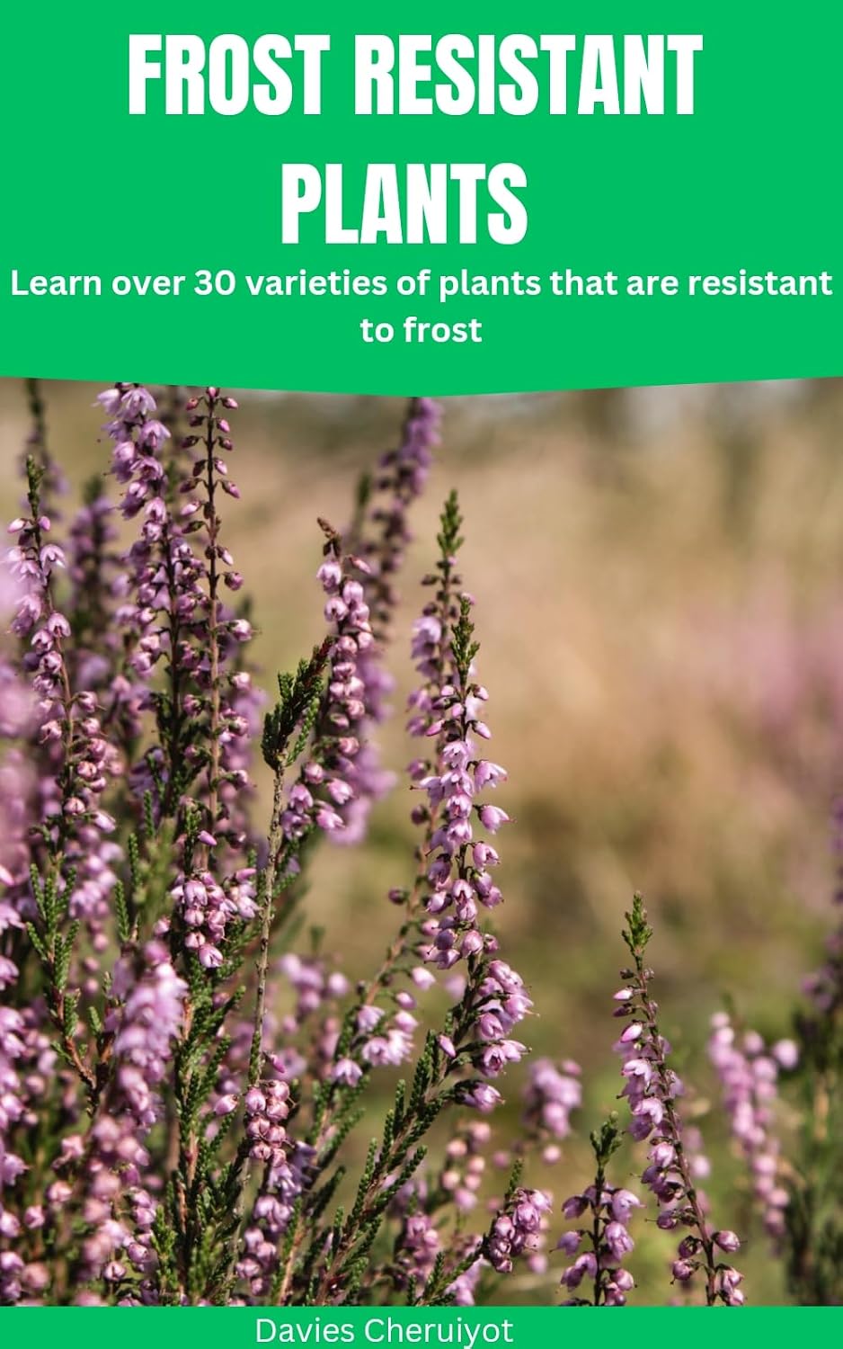 FROST RESISTANT PLANTS: Learn over 30 varieties of plants that are resistant to frost (Tropical trees) (English Edition) baixar o livro de graça