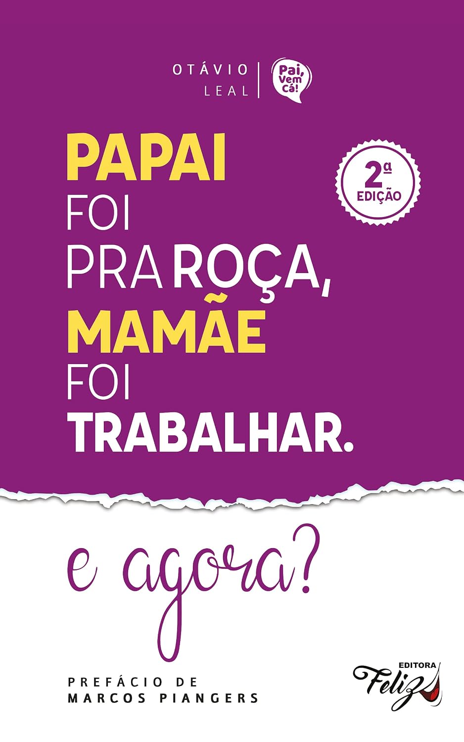 Papai foi pra roça, mamãe foi trabalhar! E agora? baixar livro de graça