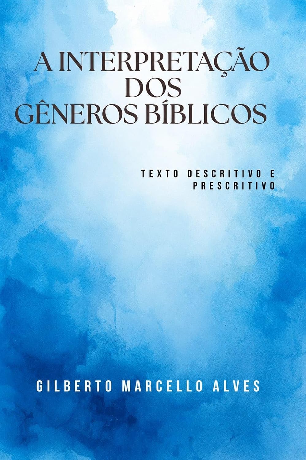 capítulo por capítulo baixar A Interpretação dos Gêneros Bíblicos: Texto Descritivo e Prescritivo