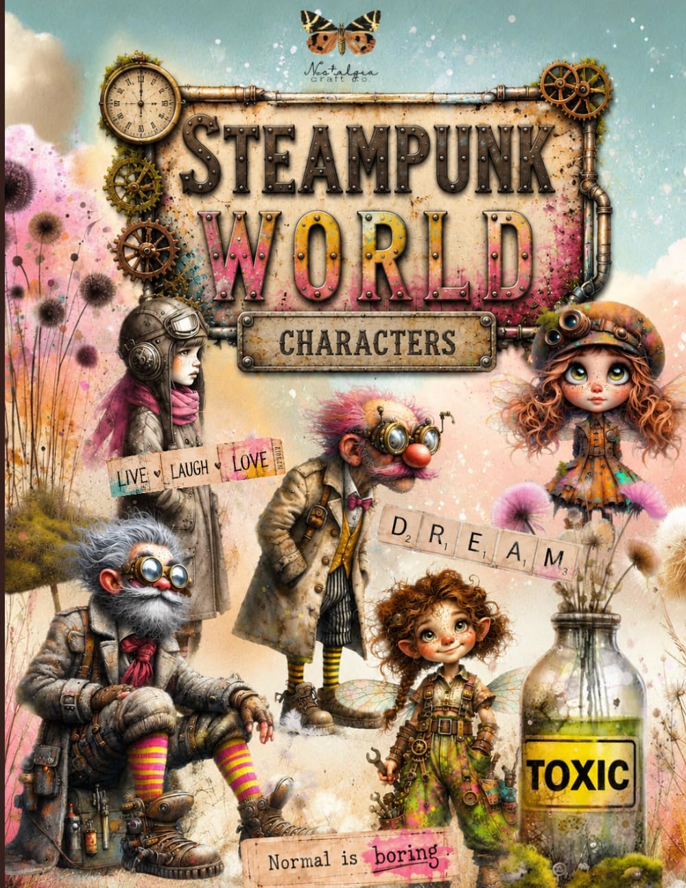 ler totalmente Steampunk World Characters Ephemera for Junk Journals: Colorful Whimsical Steampunk Boys and Girls, Signs & Ephemera to Cut Out & Collage: Fairies,... for Scrapbooking, Decoupage & Paper Crafts