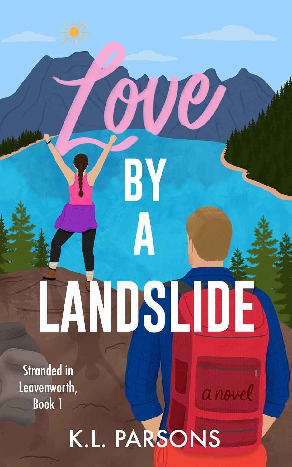 Love by a Landslide: A Grumpy/Sunshine Adventure RomCom (Stranded in Leavenworth Book 1) (English Edition) baixar o livro de graça