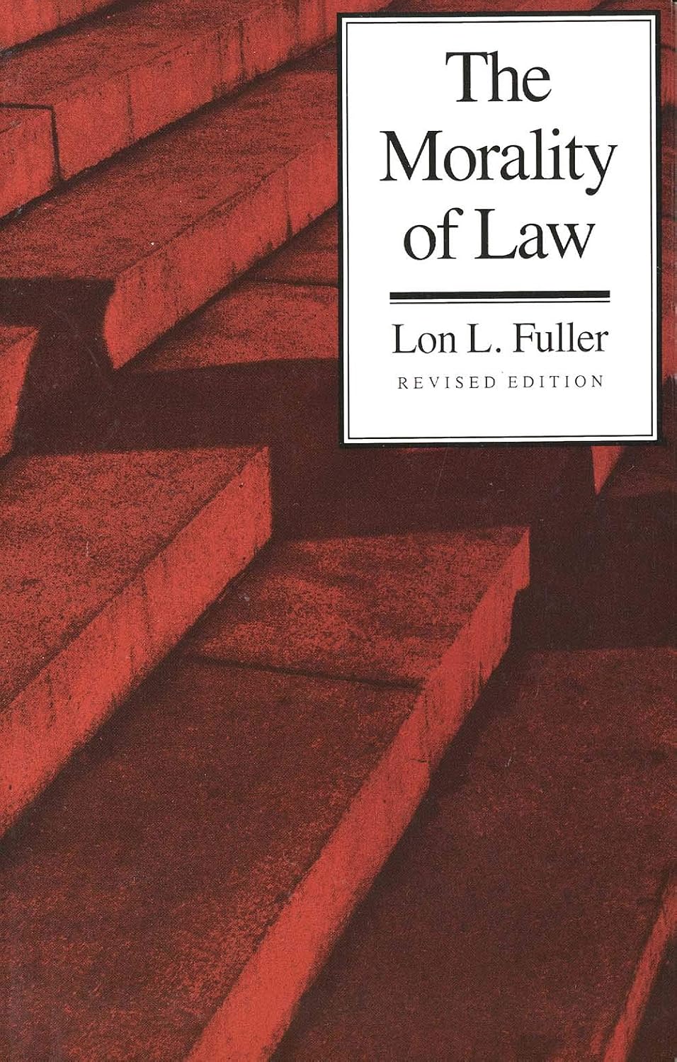 The Morality of Law: Revised Edition