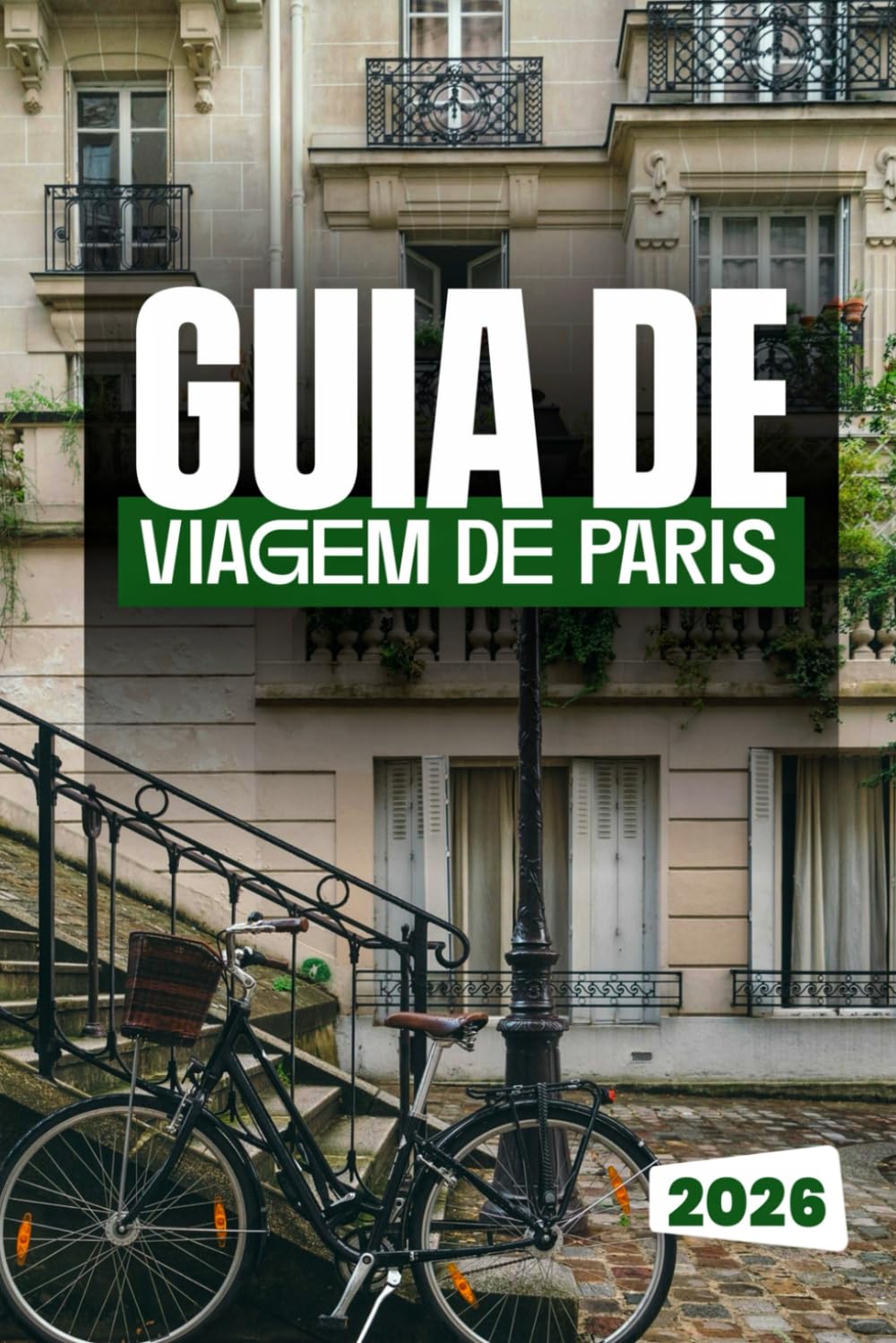GUIA DE VIAGEM DE PARIS 2026