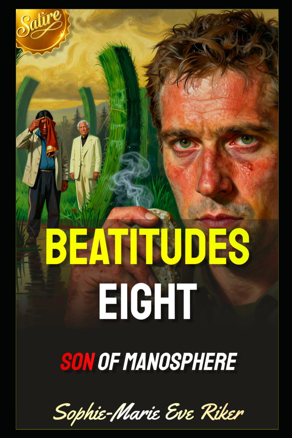 Beatitudes Eight: Son Of Manosphere (Redpilled Counter Cultural Reformation (Satire))