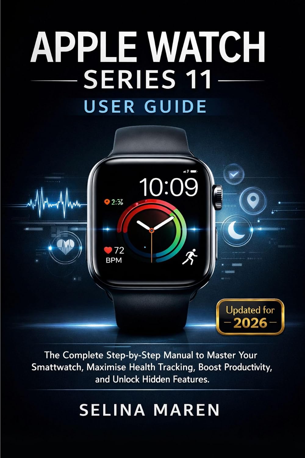 Apple Watch Series 11 User Guide: The Complete Step-by-Step Manual to Master Your Smartwatch, Maximize Health Tracking, Boost Productivity, and Unlock... User Guide Series Book 3) (English Edition) baixar livro de graça