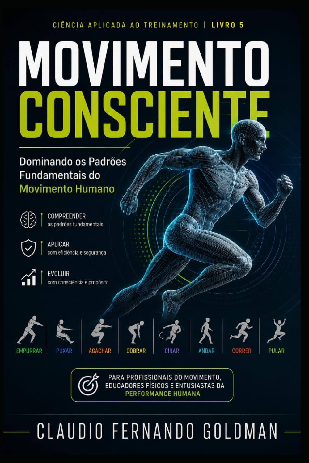 capítulo por capítulo baixar MOVIMENTO CONSCIENTE: Dominando os Padrões Fundamentais do Movimento Humano (Ciência Aplicada ao Treinamento) (Portuguese Edition)