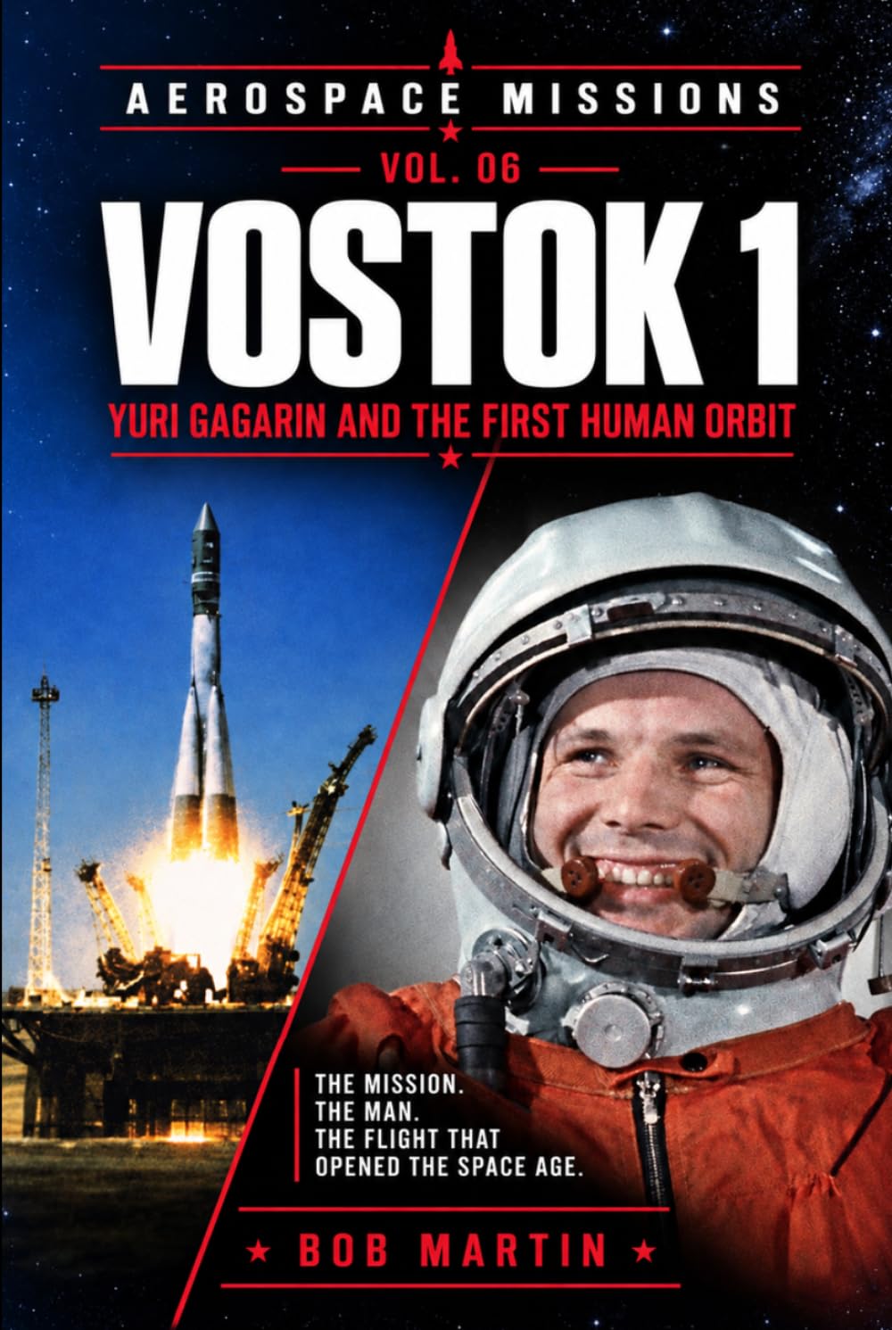 Vostok 1: Yuri Gagarin and the First Human Orbit (Aerospace Missions) baixar o livro de graça