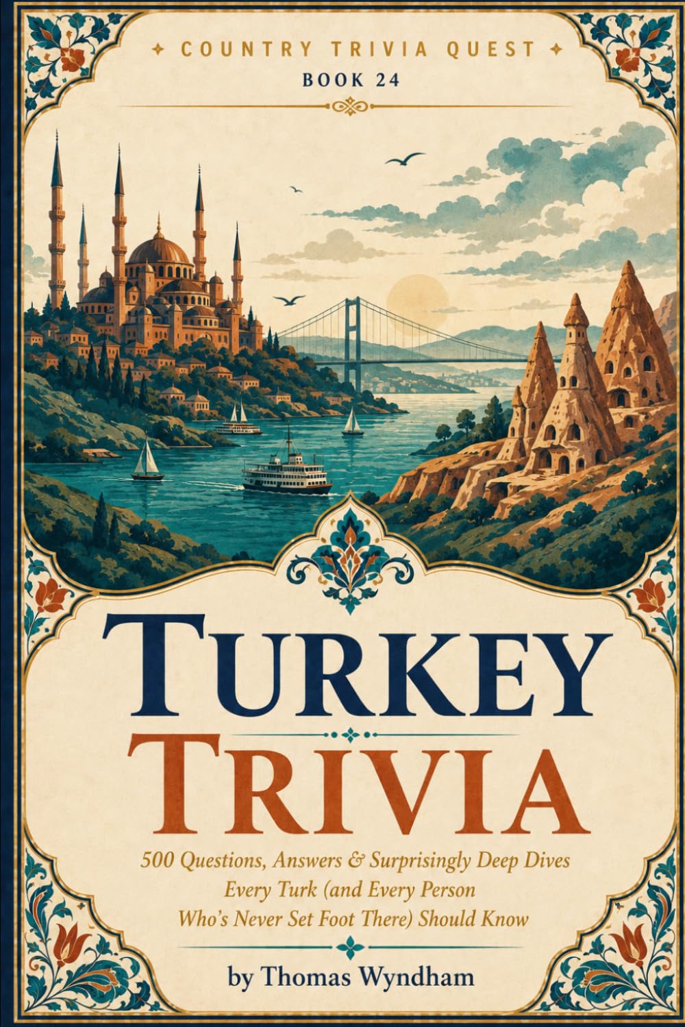 Turkey Trivia: 500 Questions, Answers & Surprisingly Deep Dives Every Turk (and Every Person Who's Never Set Foot There) Should Know (Country Trivia Quest) baixar o livro de graça