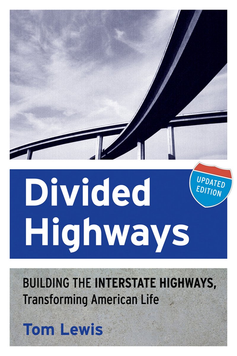 Divided Highways: Building the Interstate Highways, Transforming American Life (Updated) baixar o livro de graça