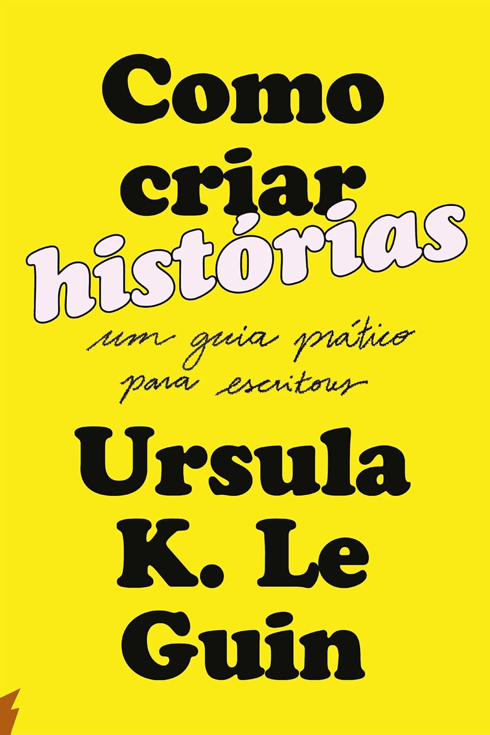 Como criar histórias: Um guia prático para escritores baixar o livro de graça