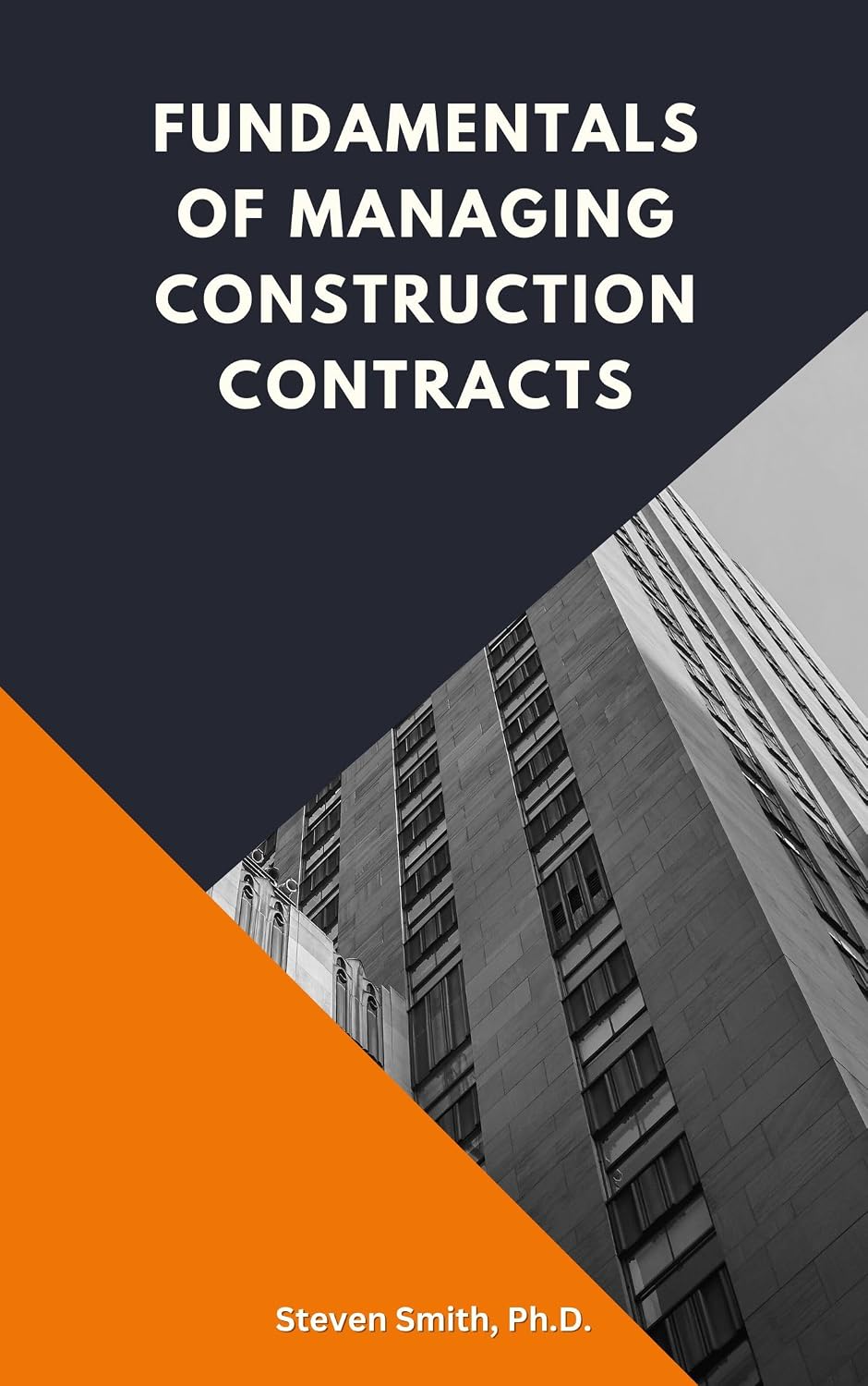 FUNDAMENTALS OF MANAGING CONSTRUCTION CONTRACTS (English Edition) baixar o livro de graça