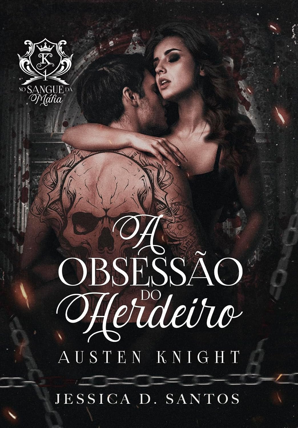 A OBSESSÃO DO HERDEIRO : AUSTEN KNIGHT