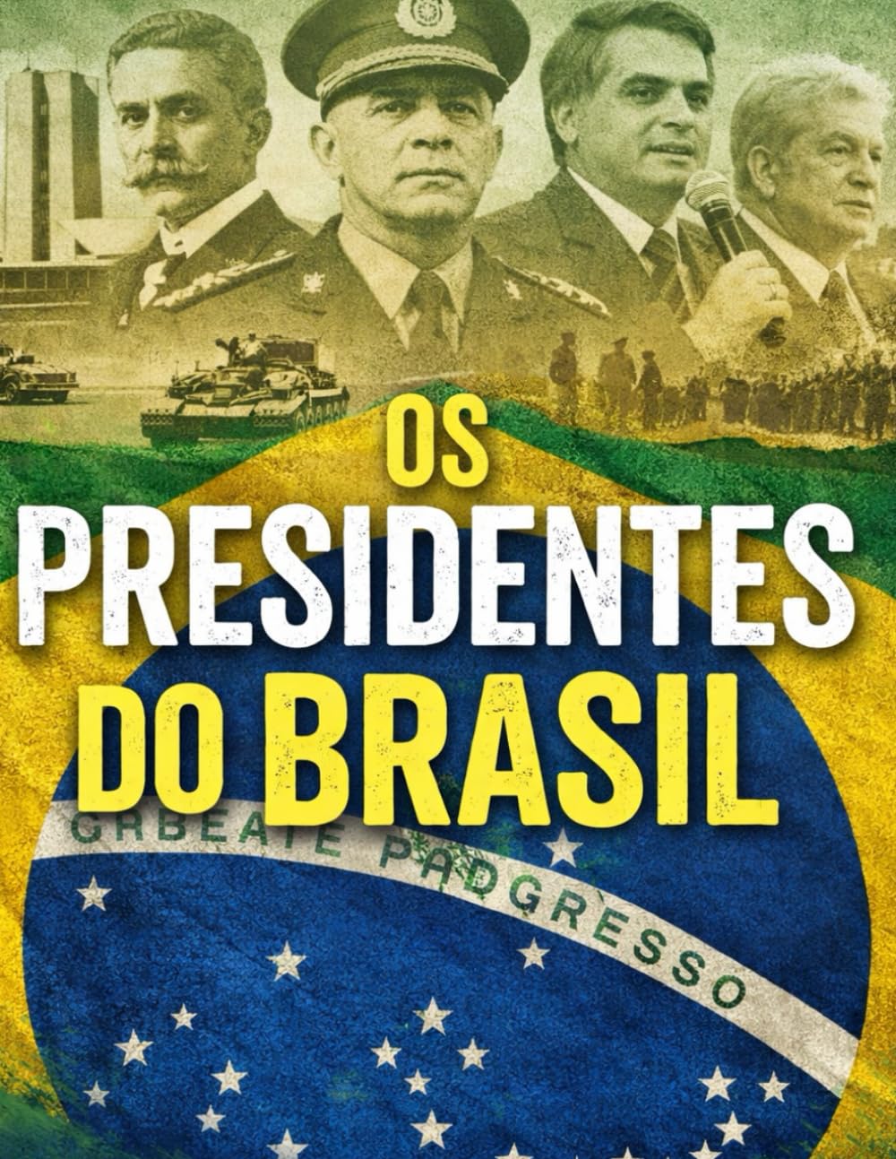 ler totalmente OS PRESIDENTE DO BRASIL: História do Brasil para Ocupados (Portuguese Edition)