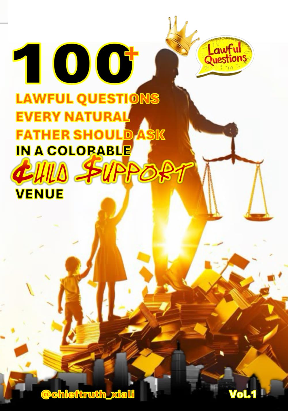 100+ Lawful Questions Every Natural Father Should Ask: In A Colorable Child Support Venue baixar o livro de graça