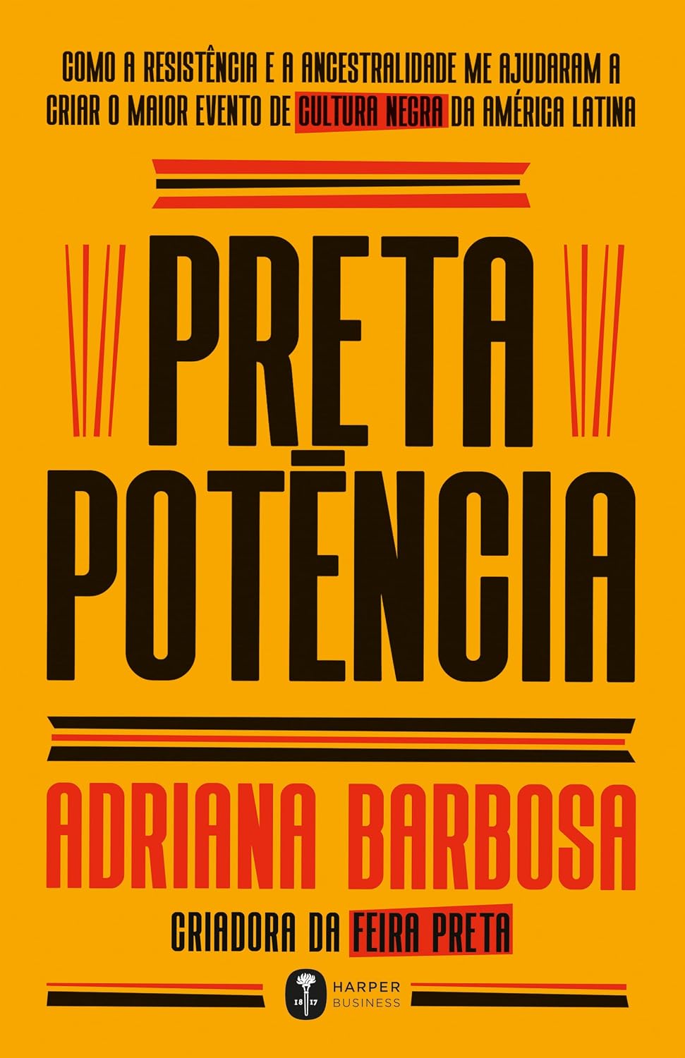 ler totalmente Preta potência: Como a resistência e a ancestralidade me ajudaram a criar o maior evento de cultura negra da América Latina