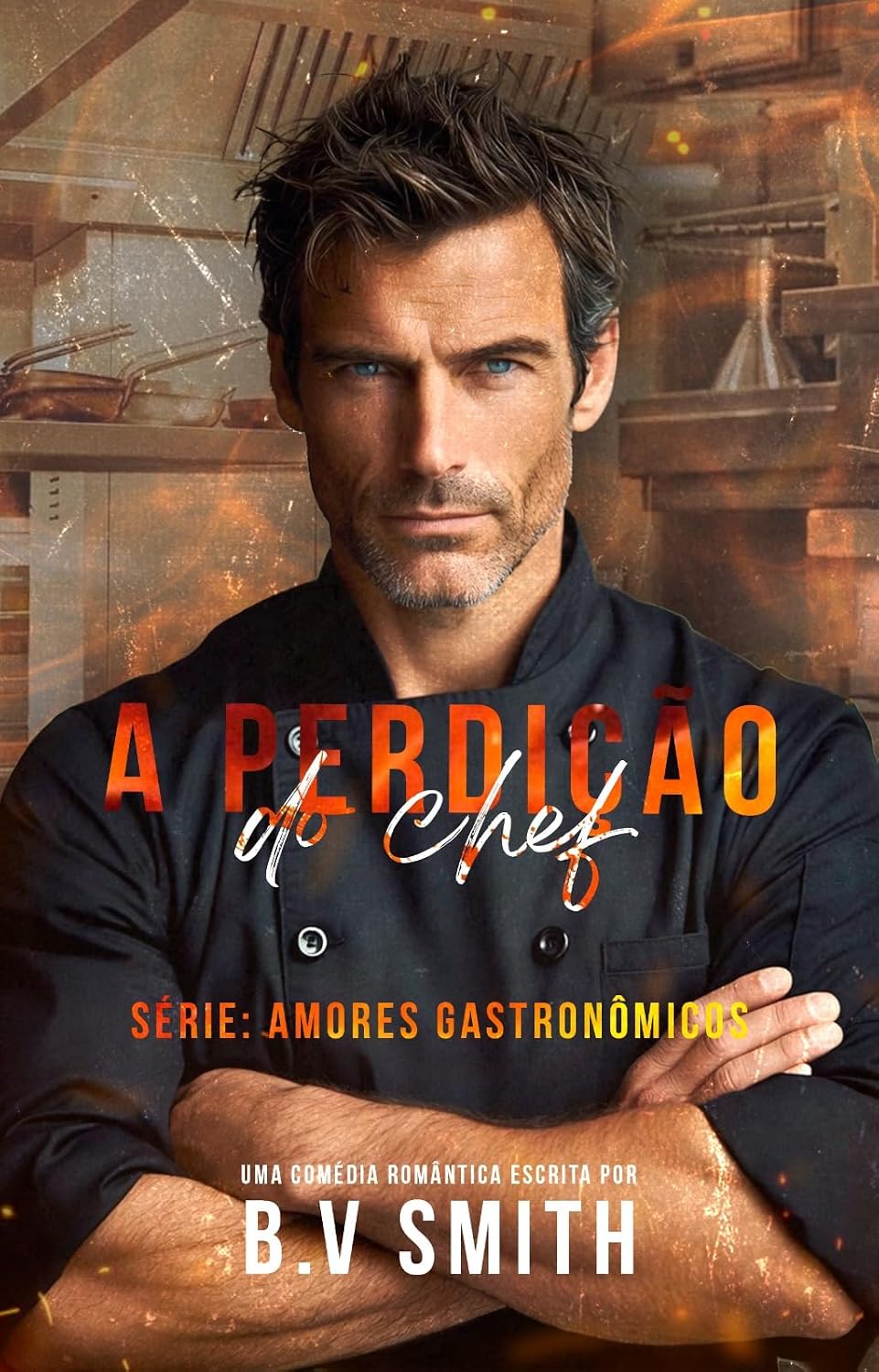ler totalmente A Perdição do Chef: Série: Amores Gastronômicos #1