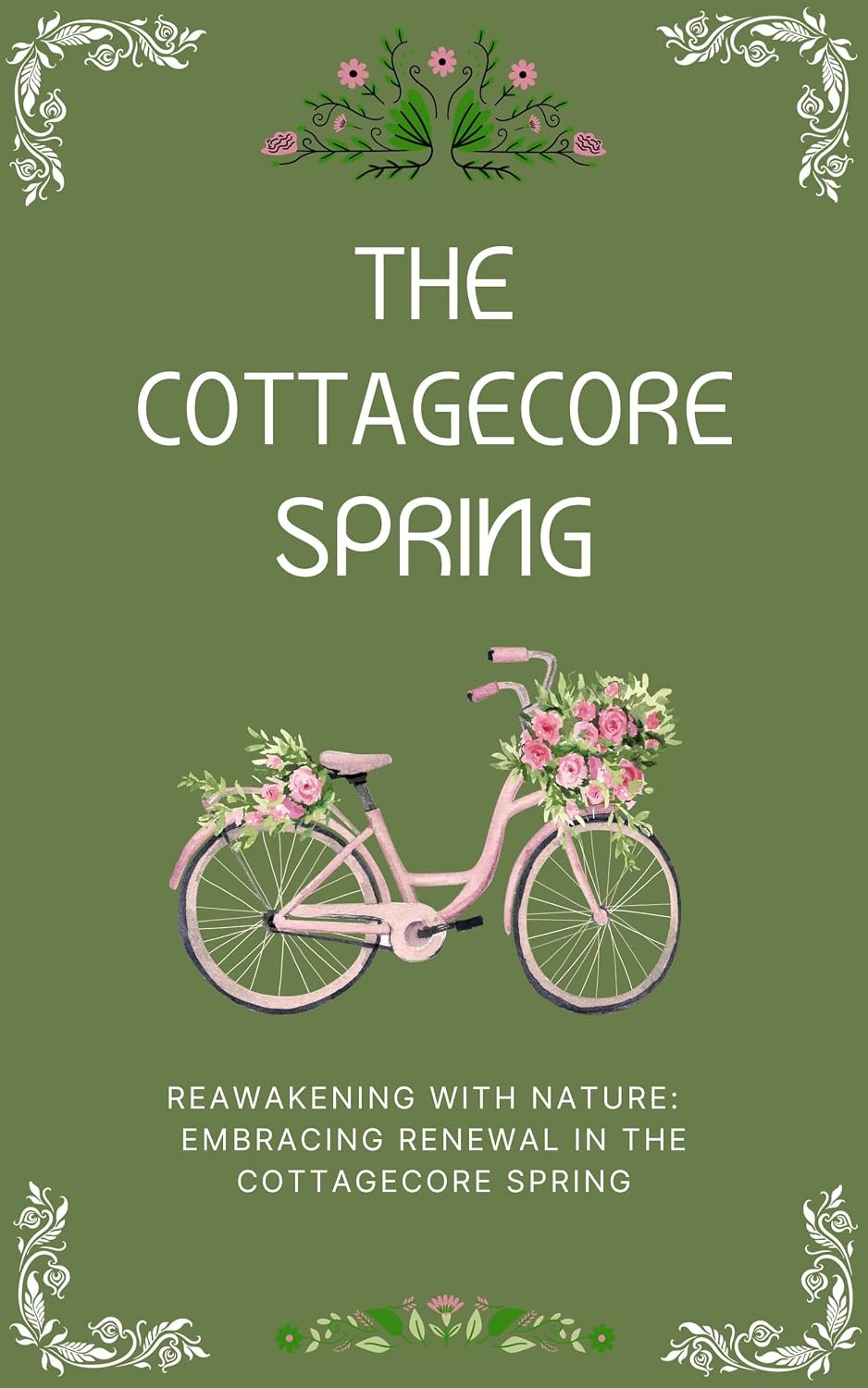 The Cottagecore Spring: Reawakening With Nature: Embracing Renewal (The Cottagecore Seasons) (English Edition) baixar livro de graça