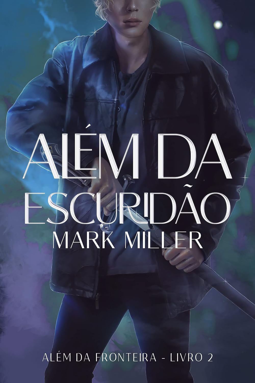 ler totalmente Além Da Escuridão (Além Da Fronteira Livro 2)