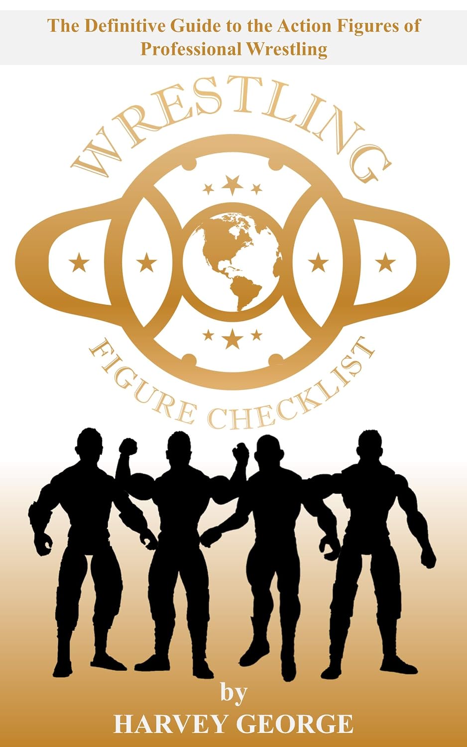 Wrestling Figure Checklist: The Definitive Guide to the Action Figures of Professional Wrestling (1960s to 2010s) (English Edition) baixar livro de graça