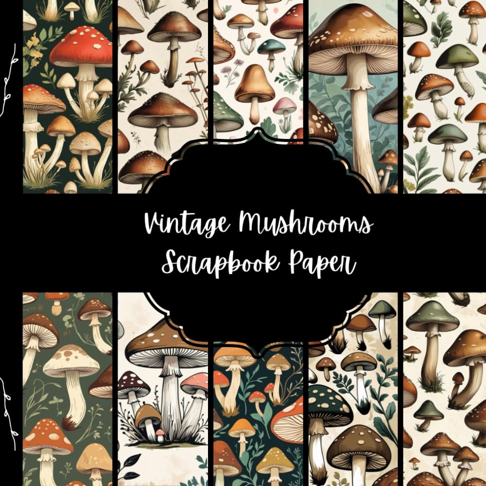 Vintage Mushrooms Scrapbook Paper, Retro Fungi Junk Journal Paper, Cottagecore Decorative Paper, DIY Projects, Origami, Collage Sheets, Decoupage Paper, 10 Designs, Double Sided baixar o livro de graça